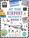 At the Airport Activity Book: Includes more than 300 Stickers
