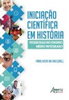 Iniciação científica em história: pesquisas no ensino médio integrado