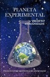 Planeta experimental: projeto humanidade