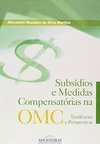 Subsídios e Medidas Compensatórias na OMC