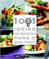1001 Ideias De Receita Para O Ano Todo