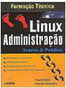 Linux: Administração - Teoria e Prática