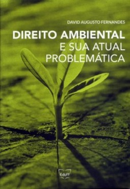 Direito ambiental e sua atual problemática