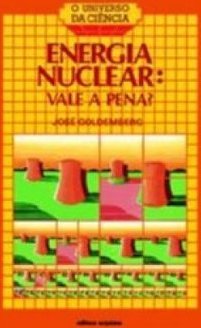 Energia Nuclear: Vale a Pena?