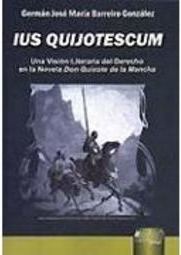Ius Quijotescum