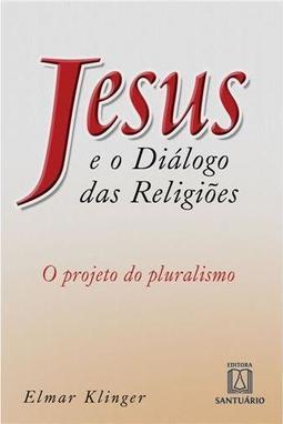 Jesus e o Diálogo das Religiões