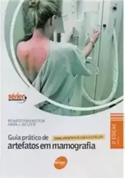Guia Pratico De Artefatos Em Mamografia