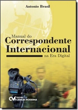 Manual Do Correspondente Internacional Na Era Digital