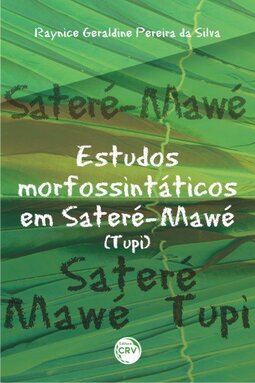 Estudos morfossintáticos em Sateré-Mawé (Tupi)