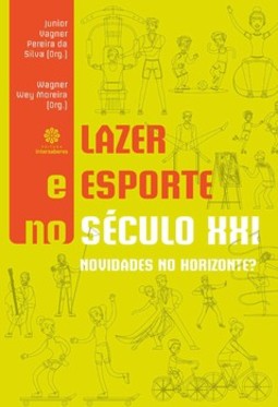 Lazer e esporte no século XXI: novidades no horizonte?