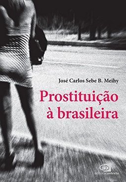PROSTITUIÇAO A BRASILEIRA
