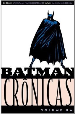 Batman Crônicas - vol. 1