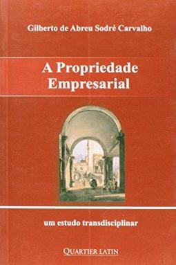 A Propriedade Intelectual: Um Estudo Transdisciplinar