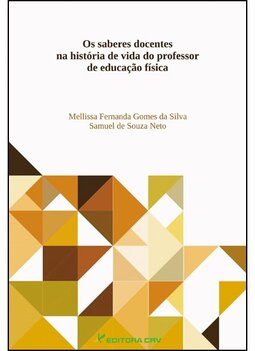 Os saberes docentes na história de vida do professor de educação física