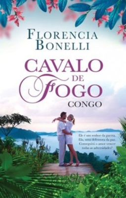 Cavalo de Fogo - Congo (Trilogia Cavalo de Fogo #2)