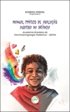 Manual prático de avaliação auditiva na infância: Academia Brasileira de Otorrinolaringologia Pediátrica – ABOPE