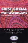 Crise Social & Multiculturalismo: Estudos de Sociologia para Séc. XXI
