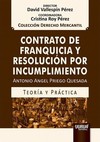 Contrato de Franquicia y Resolución por Incumplimiento - Teoría y Práctica