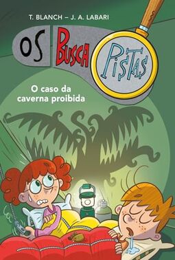 Os Buscapistas - O caso da caverna proibida - Livro 10