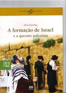A Formação de Israel e a Questão Palestina