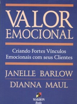 Valor Emocional: Criando Fortes Vínculos Emocionais com seus Clientes