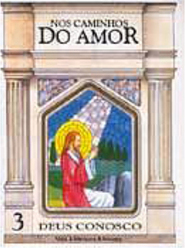 Nos Caminhos do Amor - 3 série - 1 grau