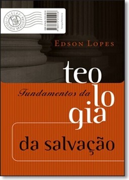 Fundamentos Da Teologia Da Salvacao