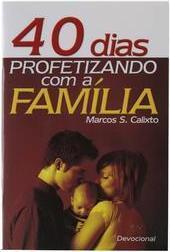 40 Dias Profetizando Com a Família