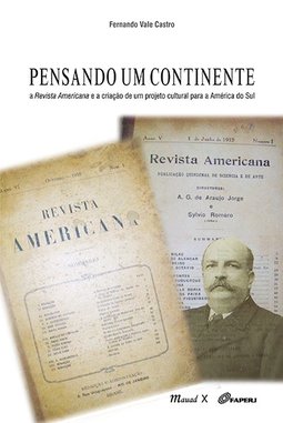 Pensando um continente: a revista americana e a criação de um projeto cultural para a América do Sul