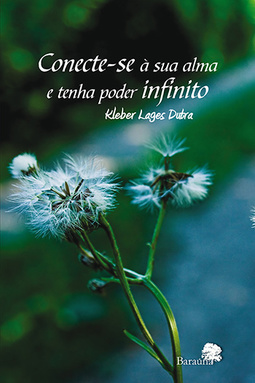 Conecte-se à sua alma e tenha poder infinito