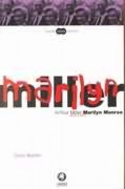 Marilyn Monroe e Athur Miller: Sexo e Arte