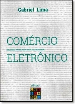 Comércio Eletrônico: Melhores Práticas do Mercado Brasileiro