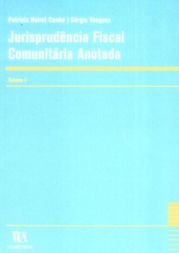 Jurisprudência fiscal comunitária anotada