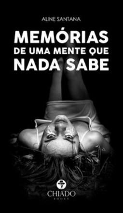 Memórias de uma mente que nada sabe