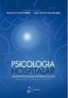 Psicologia hospitalar, neuropsicologia e interlocuções: Avaliação clínica e pesquisa