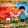 Bullying Na Escola - Defeito Mesmo E Desrespeito