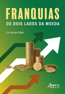Franquias: os dois lados da moeda