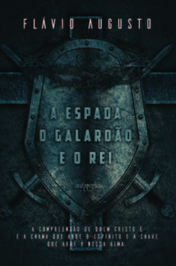 A espada, o galardão e o rei