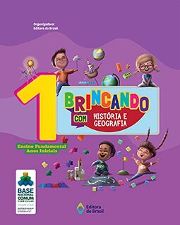 Brincando com História e Geografia - 1º Ano - Ensino fundamental I