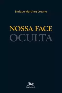 Nossa face oculta