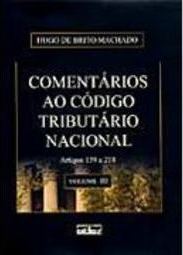 Comentários ao Código Tributário Nacional: Artigos 139 a 218 - vol. 3