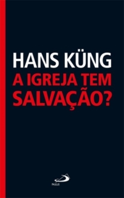 A igreja tem salvação?