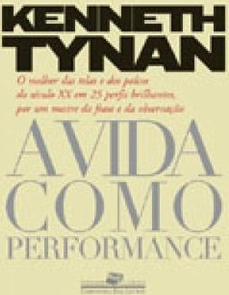A Vida Como Performance