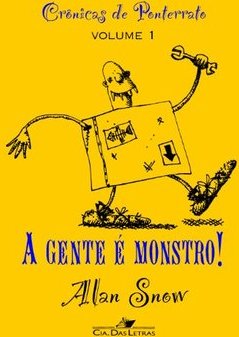 Gente é Monstro !, A - vol. 1