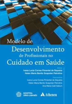 Modelo de desenvolvimento de profissionais no cuidado em saúde