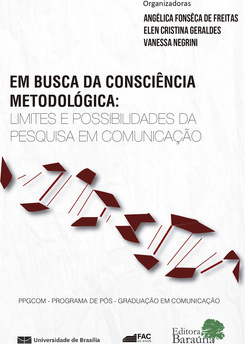 Em busca da consciência metodológica: Limites e possibilidades da pesquisa em comunicação