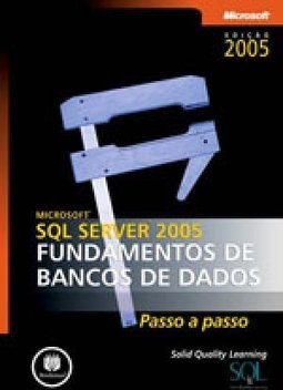 Microsoft SQL Server 2005: Fundamentos de Bancos de Dados