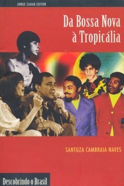 Da Bossa Nova à Tropicalia