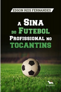 A Sina do Futebol Profissional no Tocantins