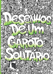 Desenhos de um Garoto Solitário